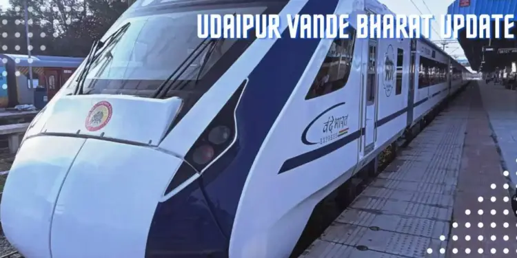 Udaipur MP Requests Extension of Proposed Vande Bharat Train to Surat for Improved Connectivity and Trade Opportunities